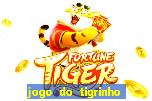 jogo do tigrinho fortune tiger demo